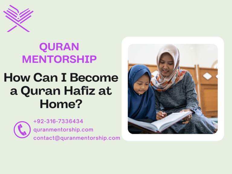 How Can I Become a Quran Hafiz at Home